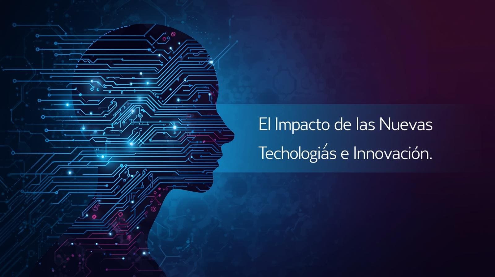 El impacto de las nuevas tecnologías y la innovación global